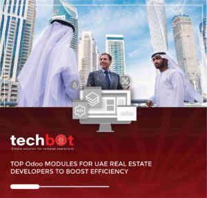 Top Odoo modules for UAE real estate developers to improve efficiency, project management, compliance, and sales performance.