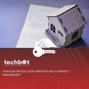 How our ERP solution simplifies multi property management​