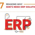 7 Reasons Why SMEs Need ERP Solution